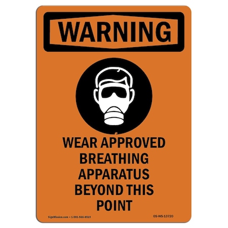 OSHA WARNING Sign, Wear Approved Breathing W/ Symbol, 18in X 12in Decal